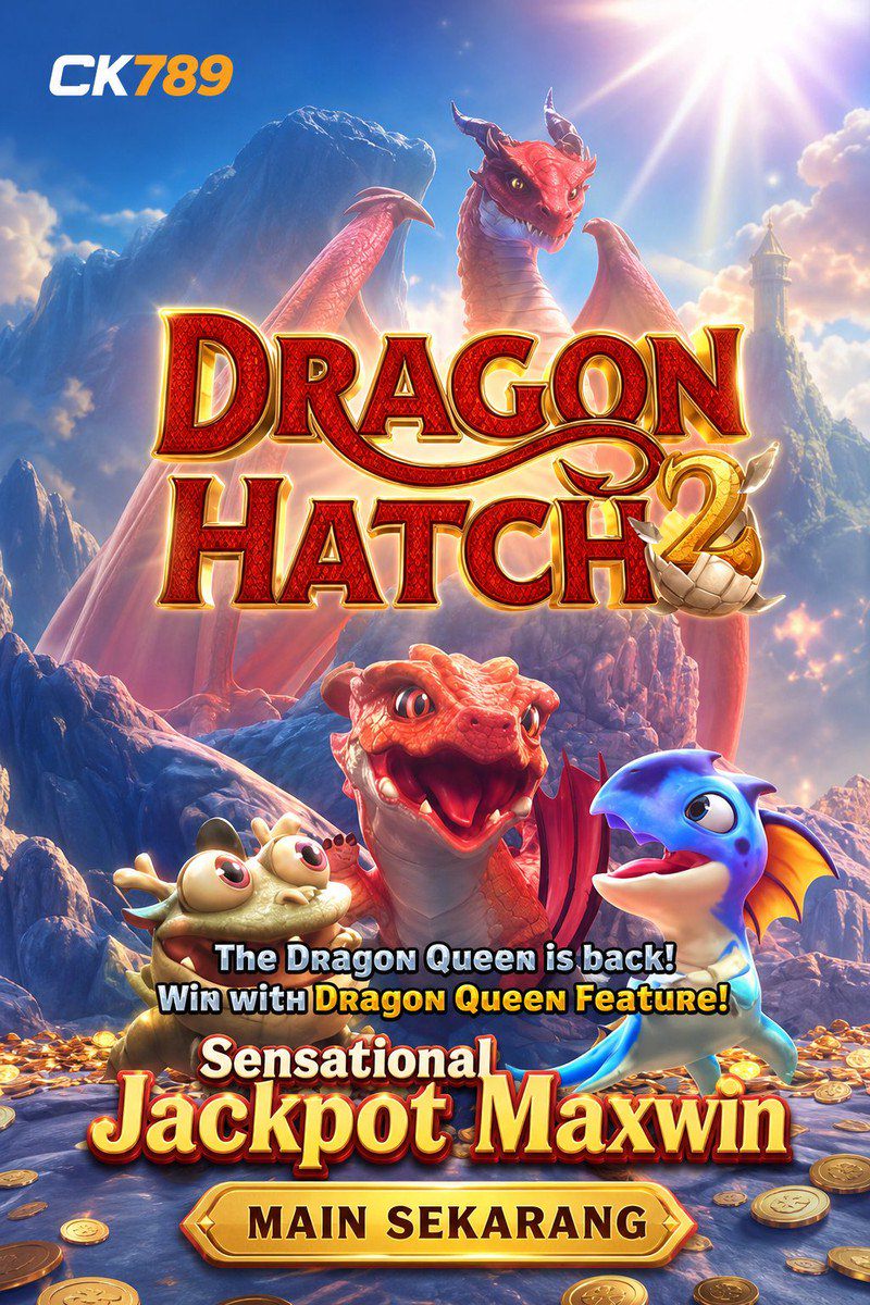 Dragon Hatch 2 · CK789